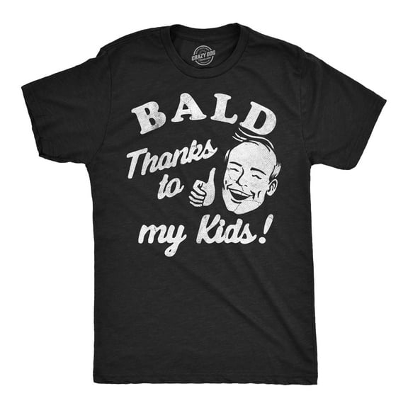 Mens Funny T Shirts Bald Thanks to My Kids Sarcastic Graphic Novelty Tee for Men Graphic Tees