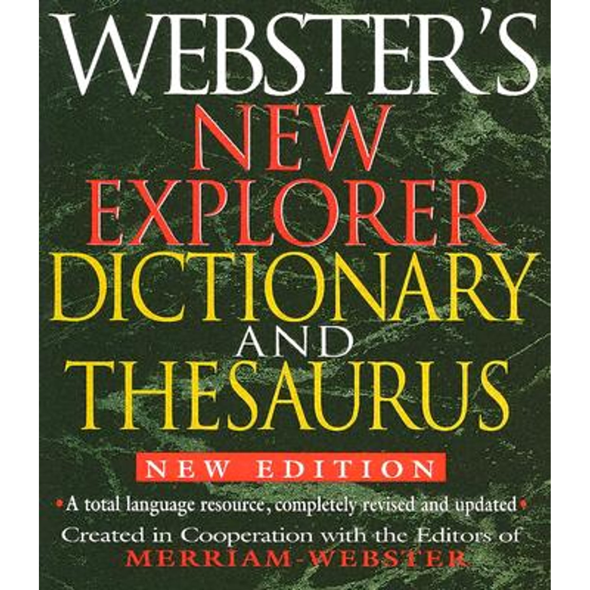 Webster's New Explorer Dictionary and Thesaurus (Hardcover) by Merriam-Webster (Creator)