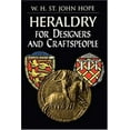 thumbnail image 1 of Pre-Owned Heraldry for Designers and Craftspeople (Paperback) 0486404757 9780486404752, 1 of 1