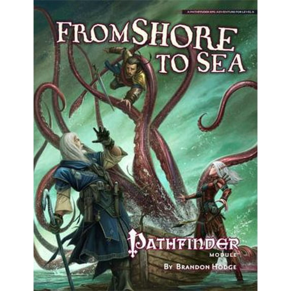 Pre-Owned Pathfinder Module: From Shore to Sea (Paperback) 1601252579 9781601252579
