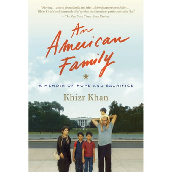 Pre-Owned An American Family: A Memoir of Hope and Sacrifice (Paperback 9780399592515) by Khizr Khan