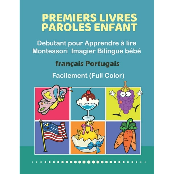 Premiers Livres Paroles Enfant Debutant Pour Apprendre A Lire Montessori Imagier Bilingue Bebe Francais Portugais Facilement