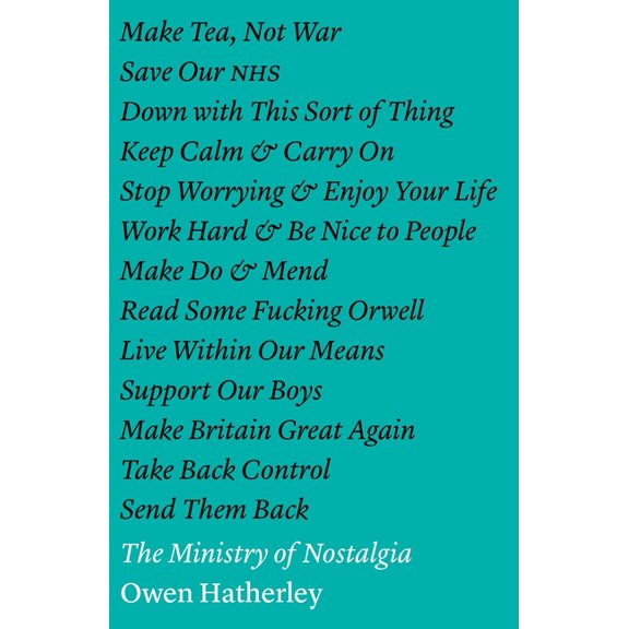 The Ministry of Nostalgia: Consuming Austerity, (Paperback)