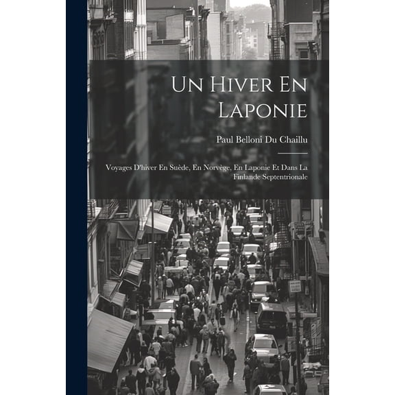 Un Hiver En Laponie (Paperback)