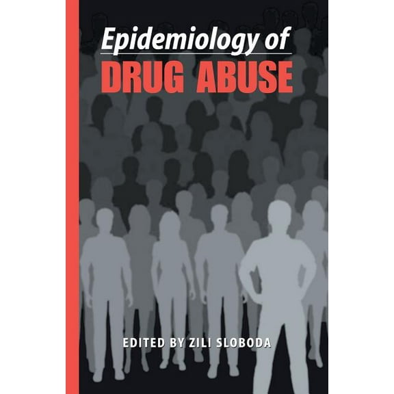 Epidemiology of Drug Abuse, (Paperback)