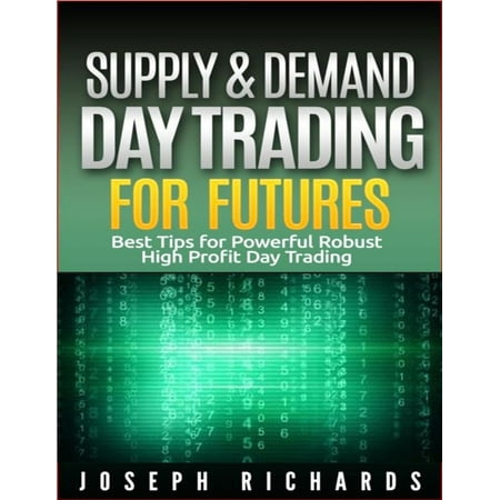 Supply & Demand Day Trading for Futures - eBook