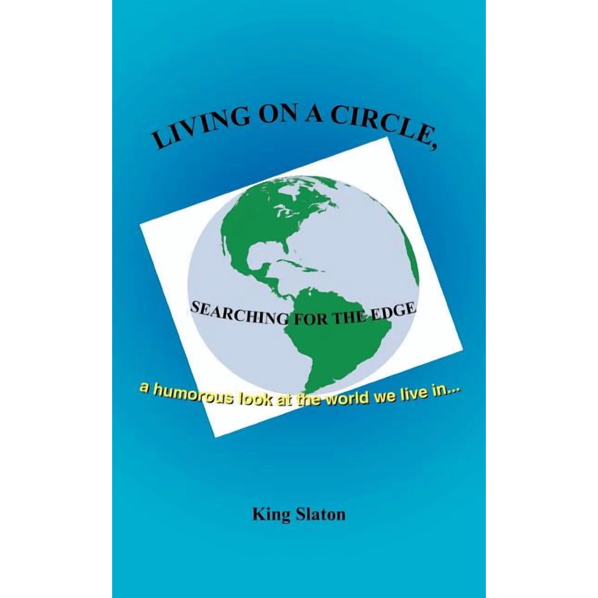 Living on a Circle Searching for the Edge (Paperback)