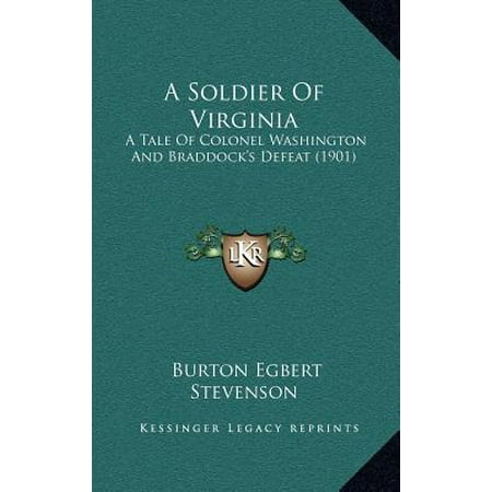 A Soldier Of Virginia A Tale Of Colonel Washington And