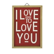 Way To Celebrate Valentine Rectangle I Love To Love You Wall Dcor Sign
