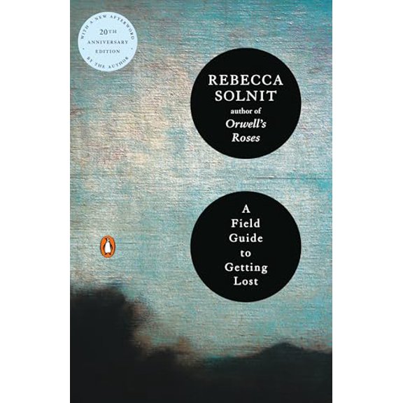 Pre-Owned A Field Guide to Getting Lost (Paperback) 0143037242 9780143037248