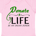 thumbnail image 4 of Inktastic Donate Life-be an Organ Donor Boys or Girls Baby Bodysuit, 4 of 5
