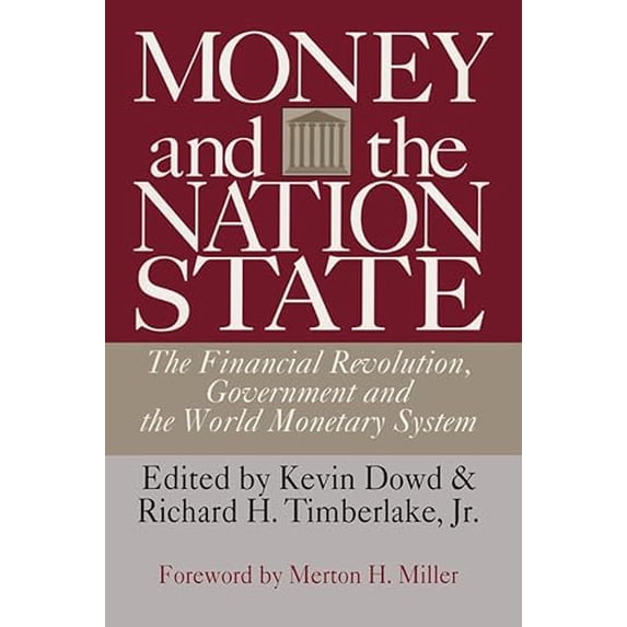 Pre-Owned Money and the Nation State: The Financial Revolution, Government and the World Monetary System (Paperback) 1560009306 9781560009306