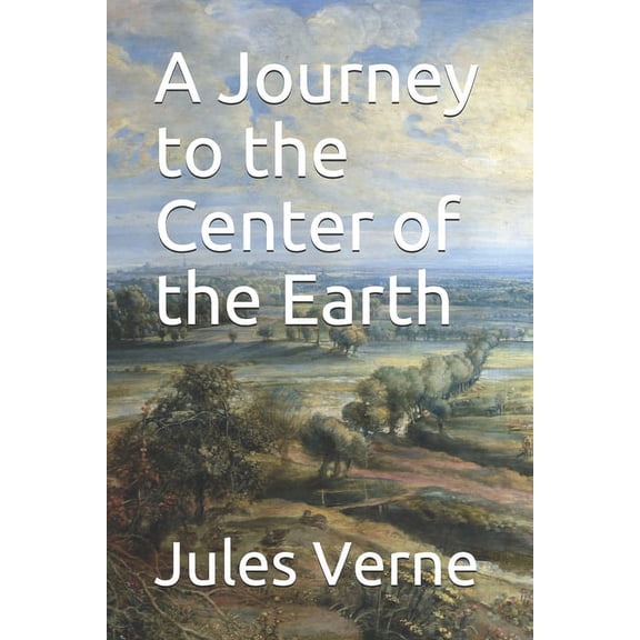 A Journey to the Center of the Earth, (Paperback)