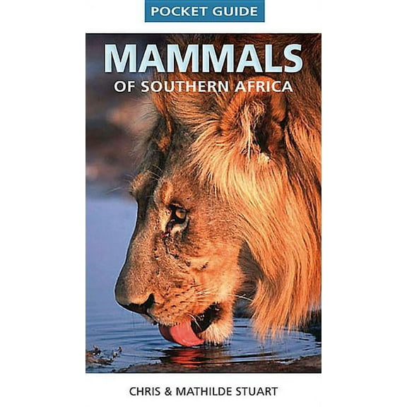 Pocket Guides (Struik) Mammals of Southern Africa, (Paperback)