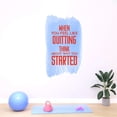 thumbnail image 3 of Think About Why You Started When Feel Like Quitting Quote Watercolor Design Wall Art Sticker Designs Vinyl Stickers For Home House Walls Rooms Windows Bedroom Decoration Size (26x26 inch), 3 of 3