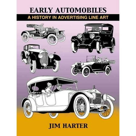 Early Automobiles: A History in Advertising Line Art, 1890-1930