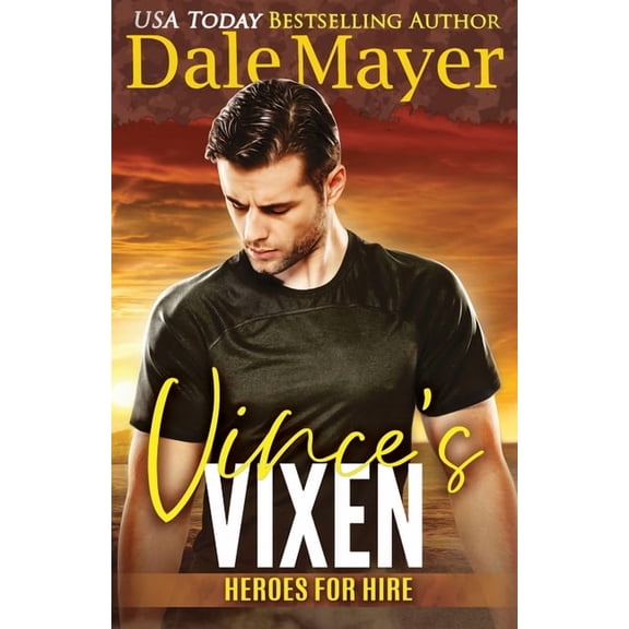 Heroes for Hire Vince's Vixen: A SEALs of Honor World Novel, Book 20, (Paperback)