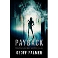 thumbnail image 1 of Pre-Owned Payback: Sometimes Your Past Won't Let You Go (Paperback) 0473348861 9780473348861, 1 of 1