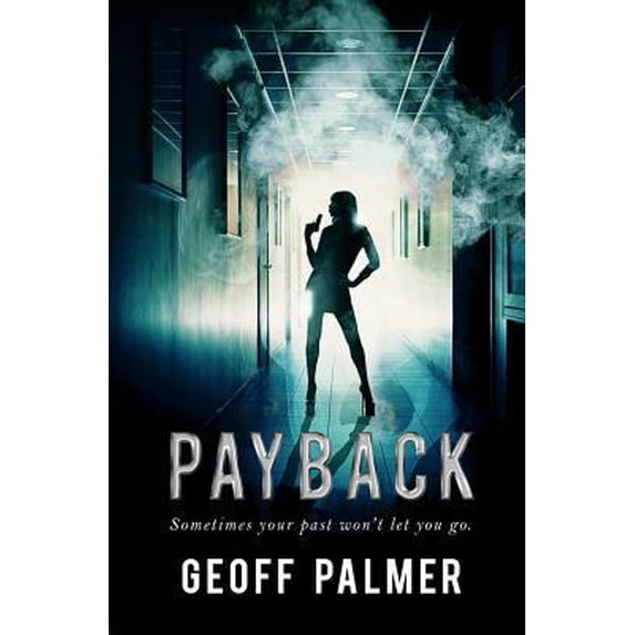 Pre-Owned Payback: Sometimes Your Past Won't Let You Go (Paperback) 0473348861 9780473348861