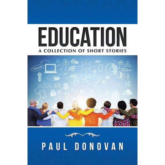 Education : A Collection of Short Stories