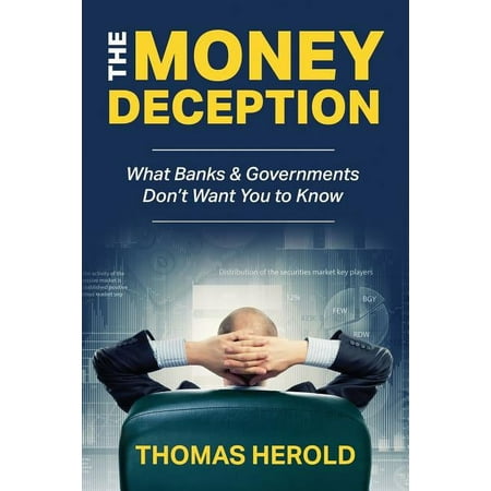 UPC: 9781976890499 | The Money Deception – What Banks & Governments Don t Want You to Know (Paperback)
