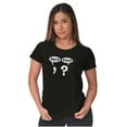 thumbnail image 5 of Funny Wait What Punctuation Joke Womens Slim Fit Graphic Tee Brisco Brands S, 5 of 6