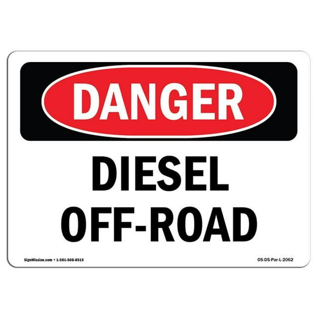 SignMission OS-DS-A-1218-L-2062 12 x 18 in. OSHA Danger Sign - Diesel Off-Road