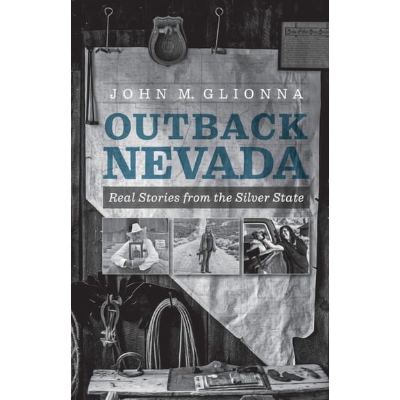 Outback Nevada: Real Stories from the Silver State, (Paperback)