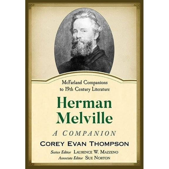 McFarland Companions to 19th Century Lit Herman Melville: A Companion, (Paperback)