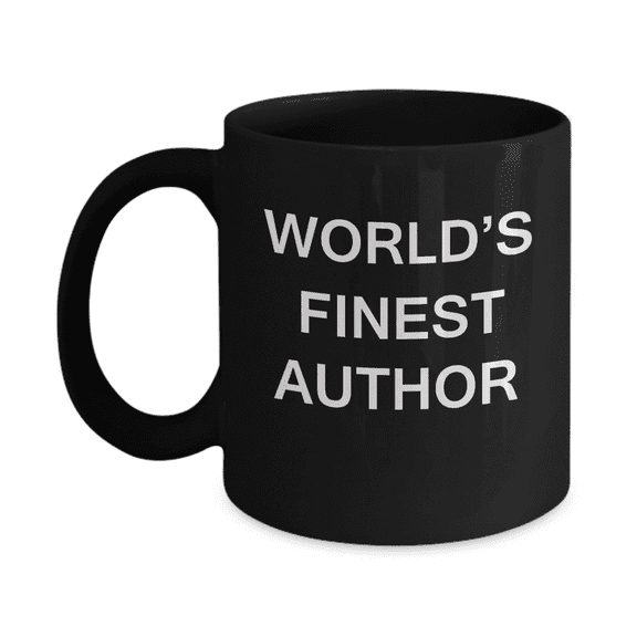 World's Finest Author - Gifts For Author - Porcelain Black Funny Coffee Mug 11 oz