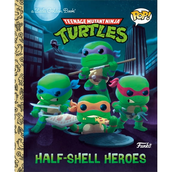 Pre-Owned Teenage Mutant Ninja Turtles: Half-Shell Heroes (Funko Pop!) (Hardcover) 059357205X 9780593572054