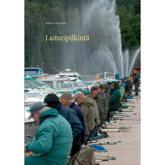 Laituripilkintä: Kokemuksia ja opittua, (Paperback)