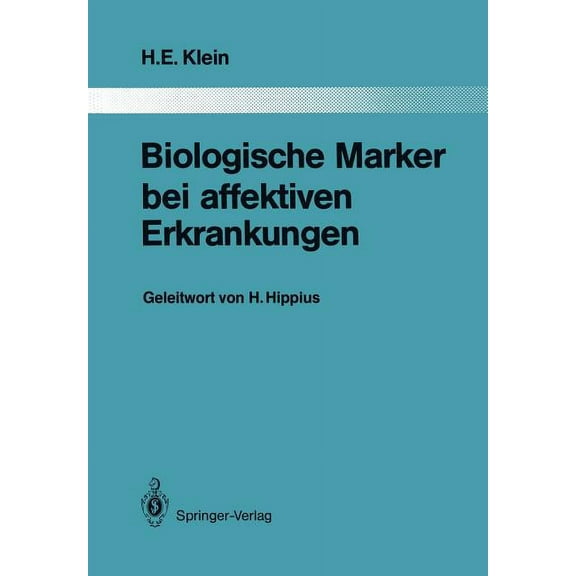 Monographien Aus Dem Gesamtgebiete der P Biologische Marker Bei Affektiven Erkrankungen, Book 45, (Paperback)