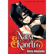 Nana & Kaoru Nana & Kaoru, Volume 6, (Paperback)