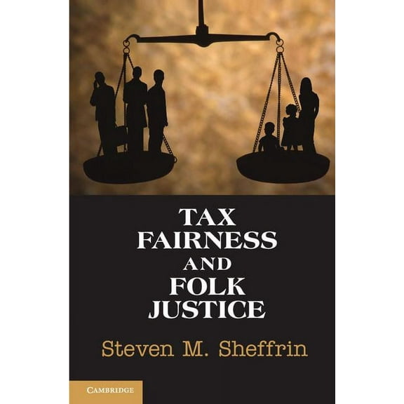 Tax Fairness and Folk Justice, (Paperback)