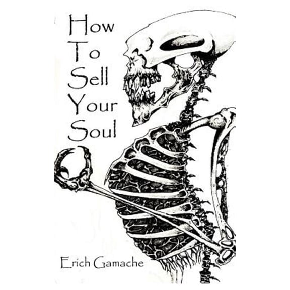 How To Sell Your Soul (Paperback)