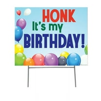 Advanced Graphics 18.5” x 23” Honk It's My Birthday - Celebration Yard Signs