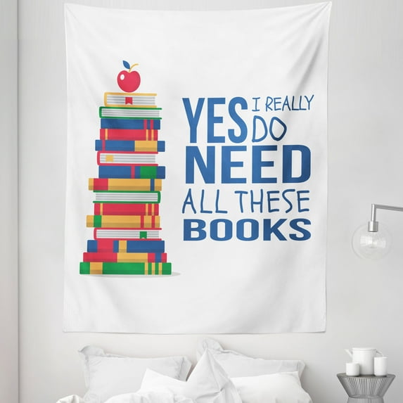 Saying Tapestry, Yes I Really Do Need All These Books Worm between the Old Dusty Pages Illustration, Fabric Wall Hanging Decor for Bedroom Living Room Dorm, 5 Sizes, Cobalt Blue, by Ambesonne