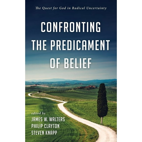 Confronting the Predicament of Belief (Hardcover)