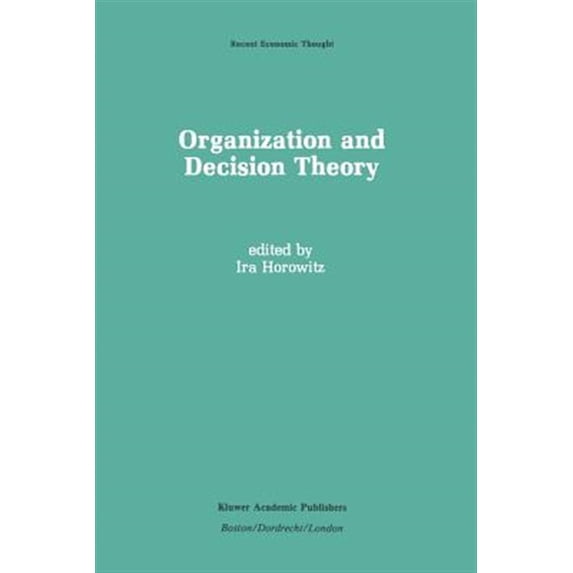 Pre-Owned Recent Economic Thought Organization and Decision Theory, Book 18, (Paperback)