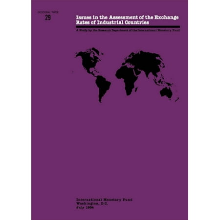 Issues in the Assessment of the Exchange Rates of Industrial Countries -