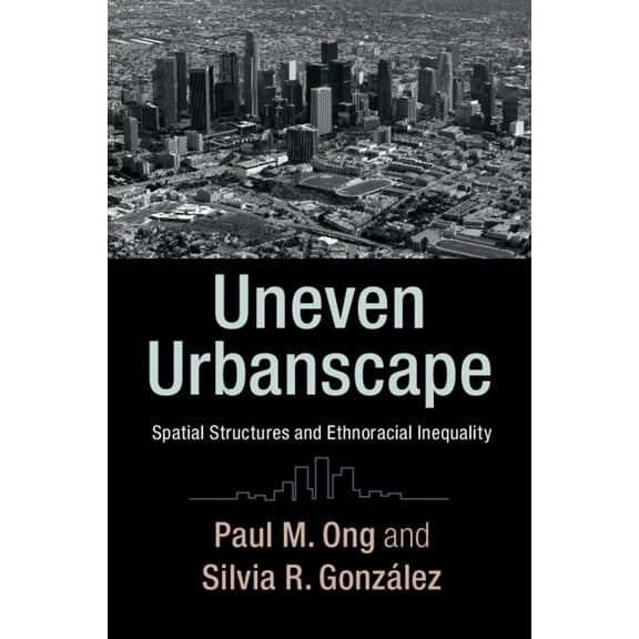 Cambridge Studies in Stratification Econ Uneven Urbanscape, (Paperback)