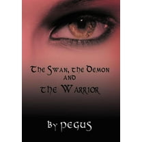 The Swan, the Demon and the Warrior (Hardcover)