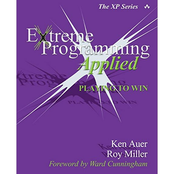 Pre-Owned Extreme Programming Applied: Playing to Win (Paperback) 0201616408 9780201616408