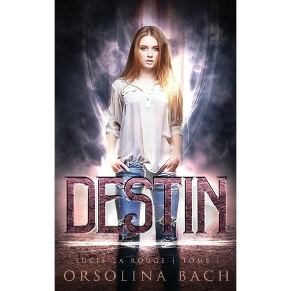 Lucie La Rouge: Destin (Paperback)