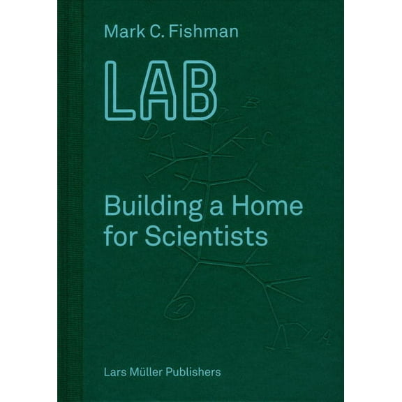 Lab: Building a Home for Scientists, (Hardcover)