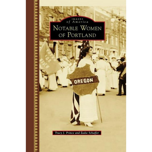 Images of America Notable Women of Portland, (Hardcover)