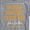 thumbnail image 3 of Yellowstone - Go Ruin Someone Elses Day - Men's Short Sleeve Graphic T-Shirt, 3 of 6
