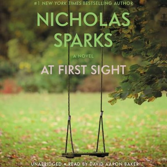 Pre-Owned At First Sight (Audiobook) by Nicholas Sparks, David Aaron Baker