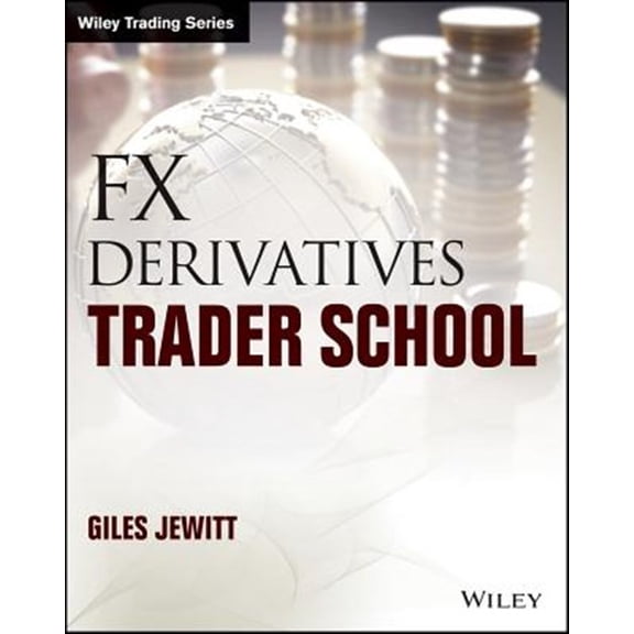 Pre-Owned Wiley Trading: FX Derivatives Trader School (Paperback)